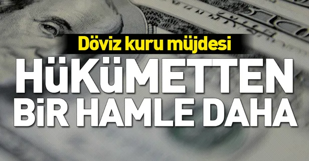 Hükümetten ihracatçılara döviz kuru müjdesi