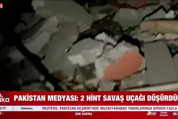 Hindistan'a ait 2 savaş uçağı düşürüldü!