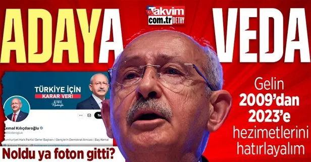 Yenilgilere doymayan Kemal Kılıçdaroğlu sosyal medya hesabından 13. cumhurbaşkanı adayı yazısını kaldırdı