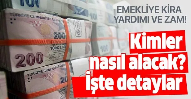 Emekliye kira yardımı ve zam! Kira yardımını kimler alacak?
