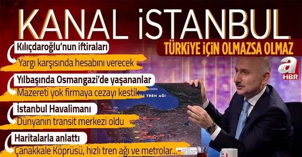 Ulaştırma ve Altyapı Bakanı Adil Karaismailoğlu’ndan ’Kanal İstanbul’ mesajı: Türkiye için olmazsa olmaz
