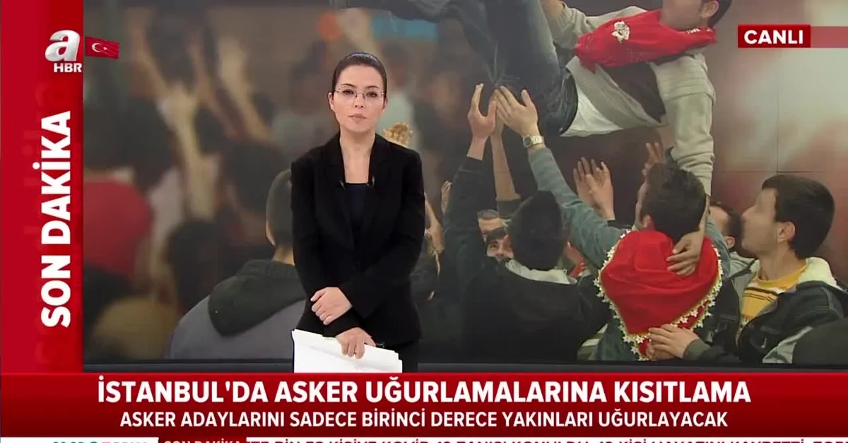 Son dakika: İstanbul’da asker uğurlama kısıtlaması