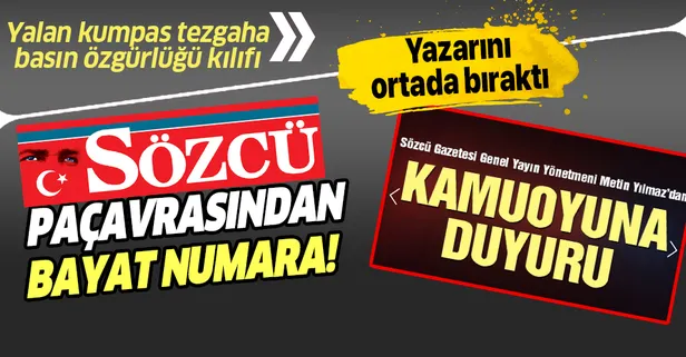 Sözcü gazetesinden yazarını ortada bırakan açıklama! Kumpas tutmayınca işi basın özgürlüğüne bağladılar!