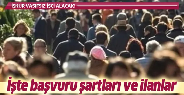 İŞKUR vasıflı vasıfsız binlerce daimi işçi alımı yapıyor! İşte şartlar...