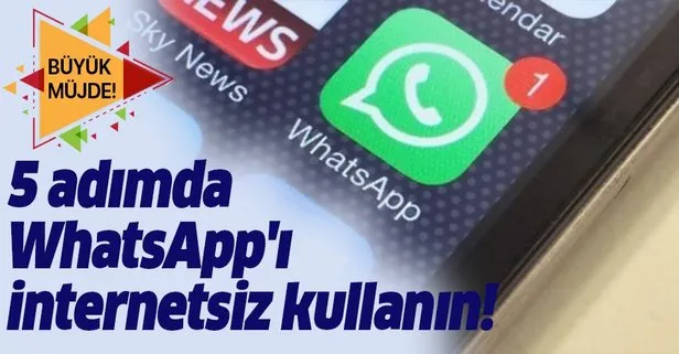 5 adımda WhatsApp’ı internetsiz kullanın!