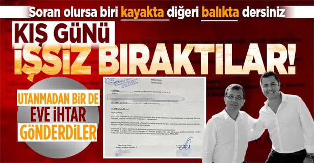 Son dakika: CHP'li İBB'de işçi kıyımı var! Kış günü eve gönderdikleri ihtarnameyle işten attılar