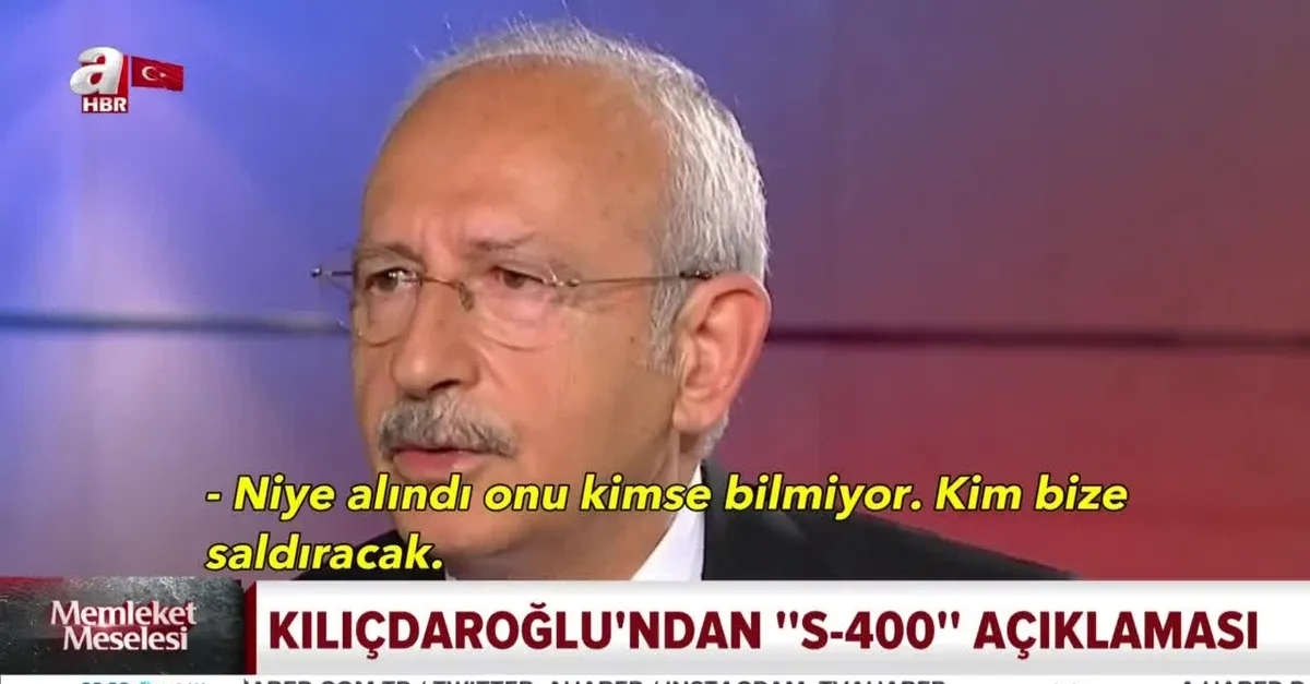 Dün dediğini bugün unuttu! Kemal Kılıçdaroğlu'nun S-400 çelişkisi