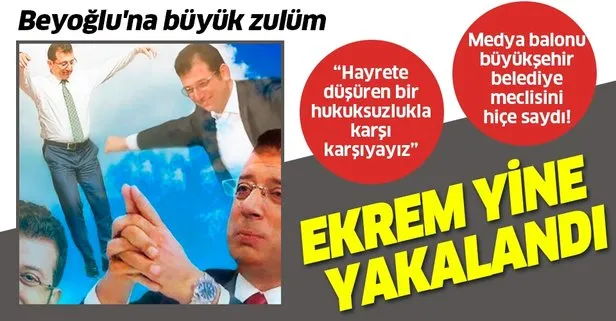 Ekrem İmamoğlu yine yakalandı