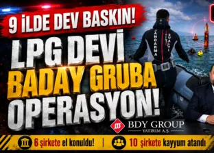 LPG sektöründeki Baday Gruba 9 ilde dev operasyon: 6 şirkete el konuldu