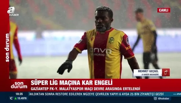 Son dakika: Gaziantep FK – Y. Malatyaspor maçı kar yağışı nedeniyle ertelendi