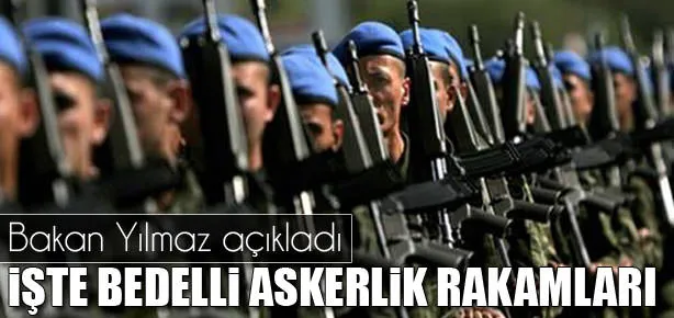 Bedelli askerlikte son rakam