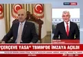 Çerçeve yasa TBMM'de imzaya açıldı