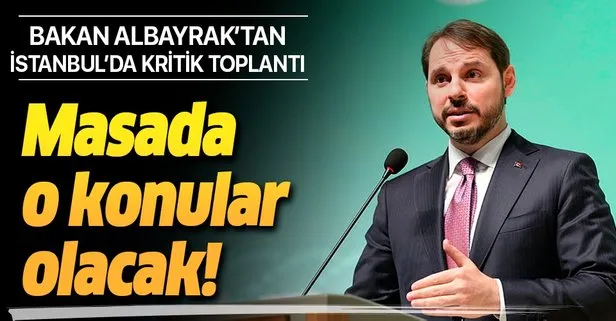 Son dakika: Hazine ve Maliye Bakanı Berat Albayrak’tan İstanbul’da kritik toplantı