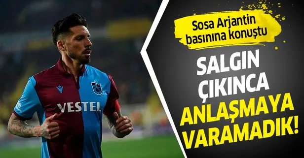 Trabzonspor’un kaptanı Jose Sosa: Salgın çıkınca anlaşamadık