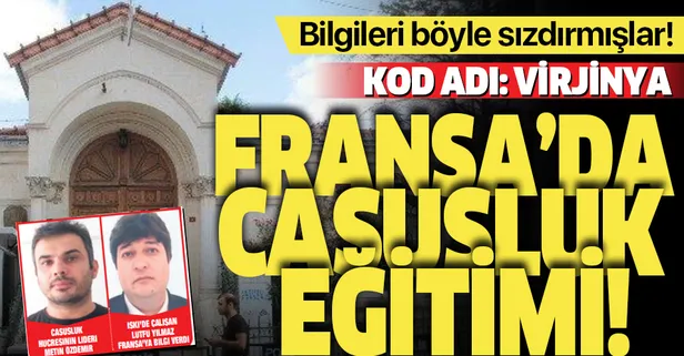 Fransa lehine ajanlık yapan Metin Özdemir’in casusluk eğitimi almak için Fransa’ya gittiği ortaya çıktı