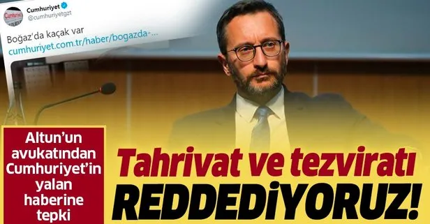 Tahrifat ve tezviratı reddediyoruz