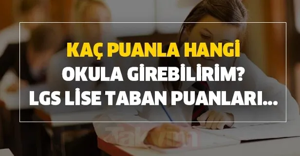 LGS lise taban puanları, yüzdelik dilimleri e-okul sorgulama ekranı! Kaç puanla hangi okula girebilirim?