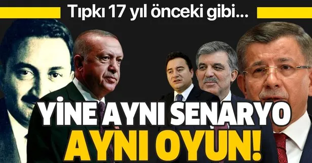 Ali Babacan ve Ahmet Davutoğlu 17 yıl önceki senaryoyu oynuyor!