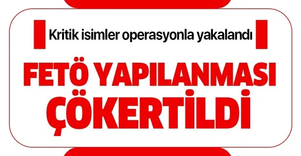 Son dakika: FETÖ'nün Hava Kuvvetleri'ndeki yeni yapılanması çökertildi