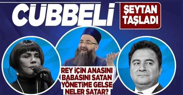 Cübbeli Ahmet’ten Ali Babacan’a ’Sezen Aksu’ tepkisi: Bugün rey için ana babasını satanlar yarın...