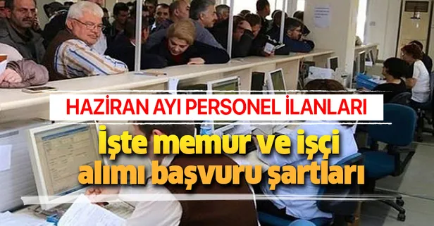 2019 Haziran ayı memur alım ilanları yayınlandı