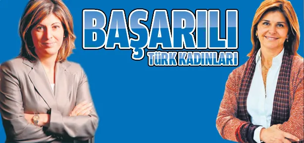 Dünyanın en etkili Türk kadınları