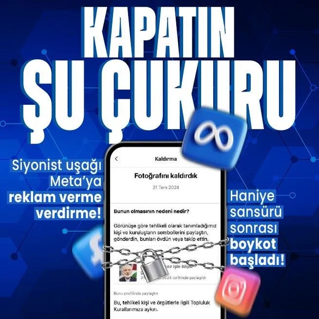 Haniye sansürüne karşı boykot çağrısı: Meta kapatılsın! Facebook ve Instagrama reklam vermek İsraile destek vermektir