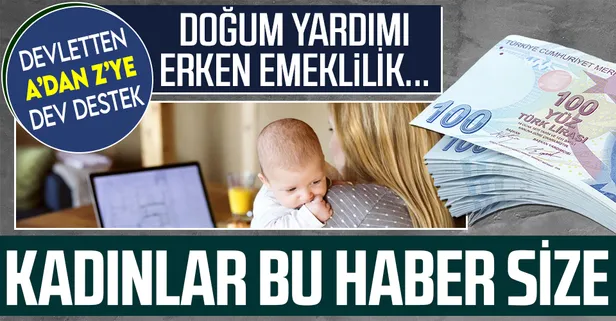 Kadınlara 15 destek müjdesi: Anneye en az 12.979 TL
