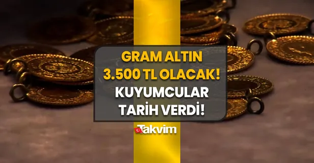 Kuyumcular tarih verdi! Gram altın 3.500 TL olacak! Altın alıp satmak isteyenler Kapalıçarşı'ya akın etti!