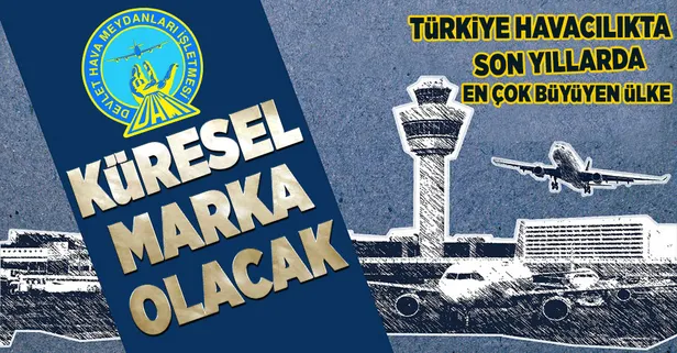 DHMİ "küresel marka" olacak