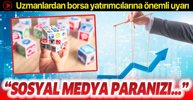 Uzmanlardan borsa yatırımcılarına önemli uyarı: Sosyal medya paranızı kapıyor