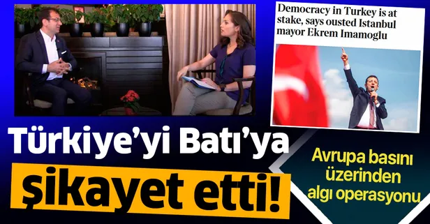 CHP'li Ekrem İmamoğlu, Türkiye'yi Batı'ya şikayet etti!
