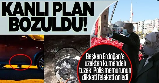 SON DAKİKA: Başkan Erdoğan’a bombalı tuzak önlendi