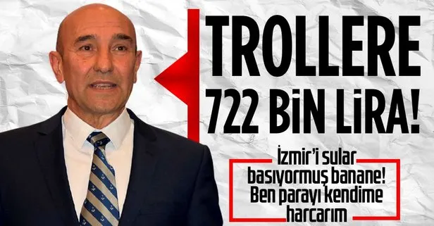 CHP’li İzmir Belediye Başkanı Tunç Soyer sosyal medyaya 722 bin 500 TL ödeme yapmış