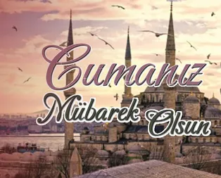 Resimli cuma mesajları: Ayetli cuma mesajları burada! 2018 cuma mesajları ile sevdiklerinizin cumasını kutlayın!