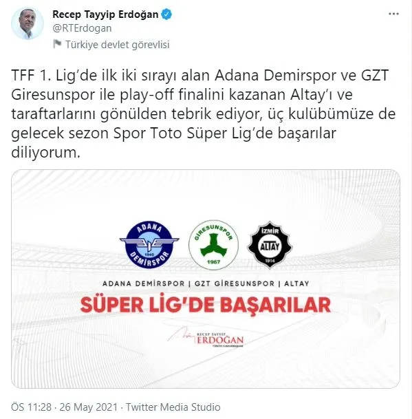 baskan-erdogandan-super-lige-yukselen-adana-demirspor-gzt-giresunspor-ve-altaya-tebrik-mesaji-1622061278111.jpg Başkan Erdoğan'dan Süper Lig'e yükselen Adana Demirspor, GZT Giresunspor ve Altay'a tebrik mesajı!-1