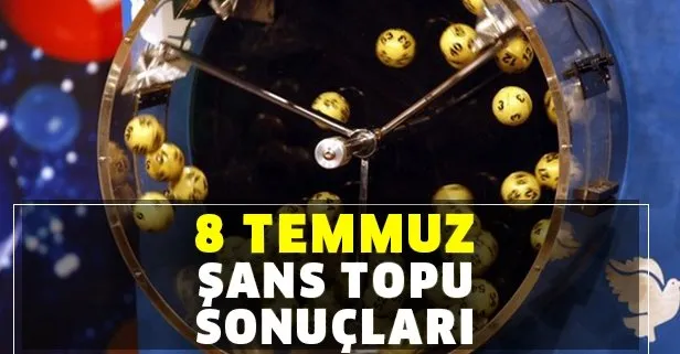8 Temmuz Şans Topu çekiliş sonuçları belirlendi!
