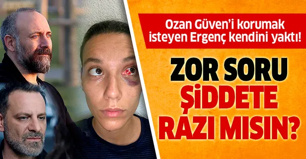 Sevgilisine şiddet uygulayan Ozan Güven'i korumak isteyen Halit Ergenç kendini bitirdi: Şiddete razı mısın?