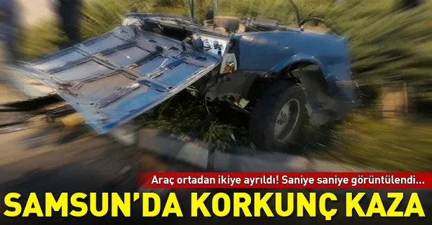 Samsun'da korkunç kaza! Araç ikiye bölündü