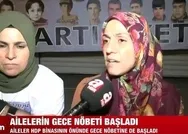 Diyarbakır anneleri 720 gündür nöbette! Artık geceleri de nöbet tutacaklar