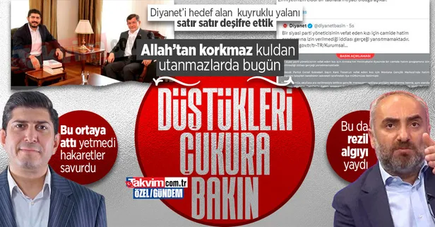 Düştükleri çukura bakın! Gelecek Partisi ve İsmail Saymaz'dan Diyanet'i hedef alan rezil algı: Kuyruklu yalanı satır satır deşifre ettik