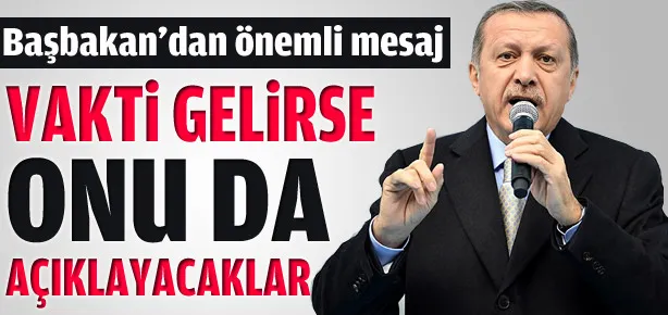 Vakti gelirse onu da açıklayacaklar