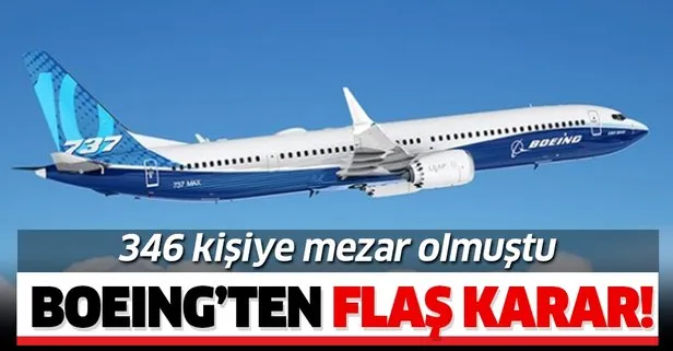 346 kişiye mezar olmuştu! Boeing, 737 Max yolcu uçaklarının üretimini durdurma kararı aldı!