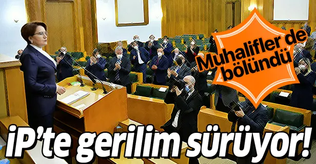 İYİ Parti'de gerilim sürüyor! Muhalifler de bölündü