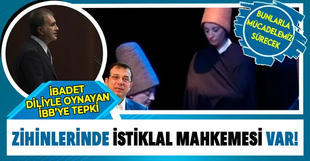 AK Parti Sözcüsü Ömer Çelik'ten CHP'li İBB'nin Şeb-i Arus töreninde Kur'an-ı Kerim'i Türkçe okumasına tepki!