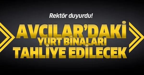 Son Dakika Istanbul Universitesi Cerrahpasa Rektoru Acikladi Avcilar Daki Yurt Binalari Tahliye Edilecek Takvim