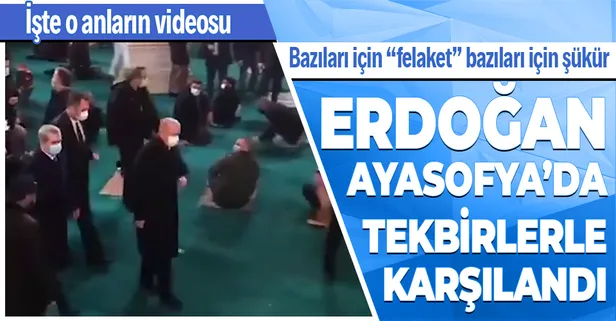 Başkan Erdoğan Ayasofya Camii'nde tekbirlerle karşılandı