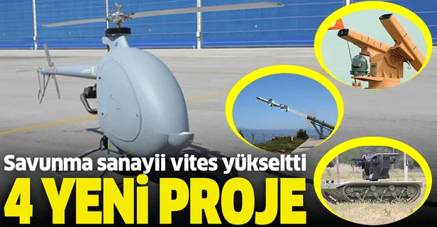 Savunma sanayii vites yükseltti! 4 yeni proje