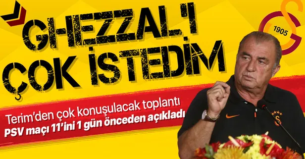Galatasaray Teknik Direktörü Fatih Terim'den olay toplantı! PSV maçının 11'ini açıkladı... Ghezzal ve Morutan sözleri...