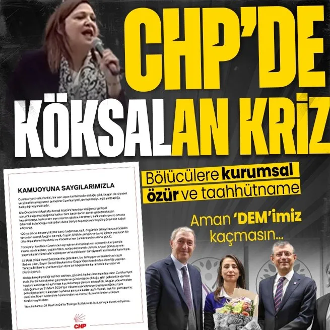 CHPde Köksalan kriz! Özgür Özelden PKK/DEMe taahhütname... Genel Merkezden bölücülere kurumsal özür